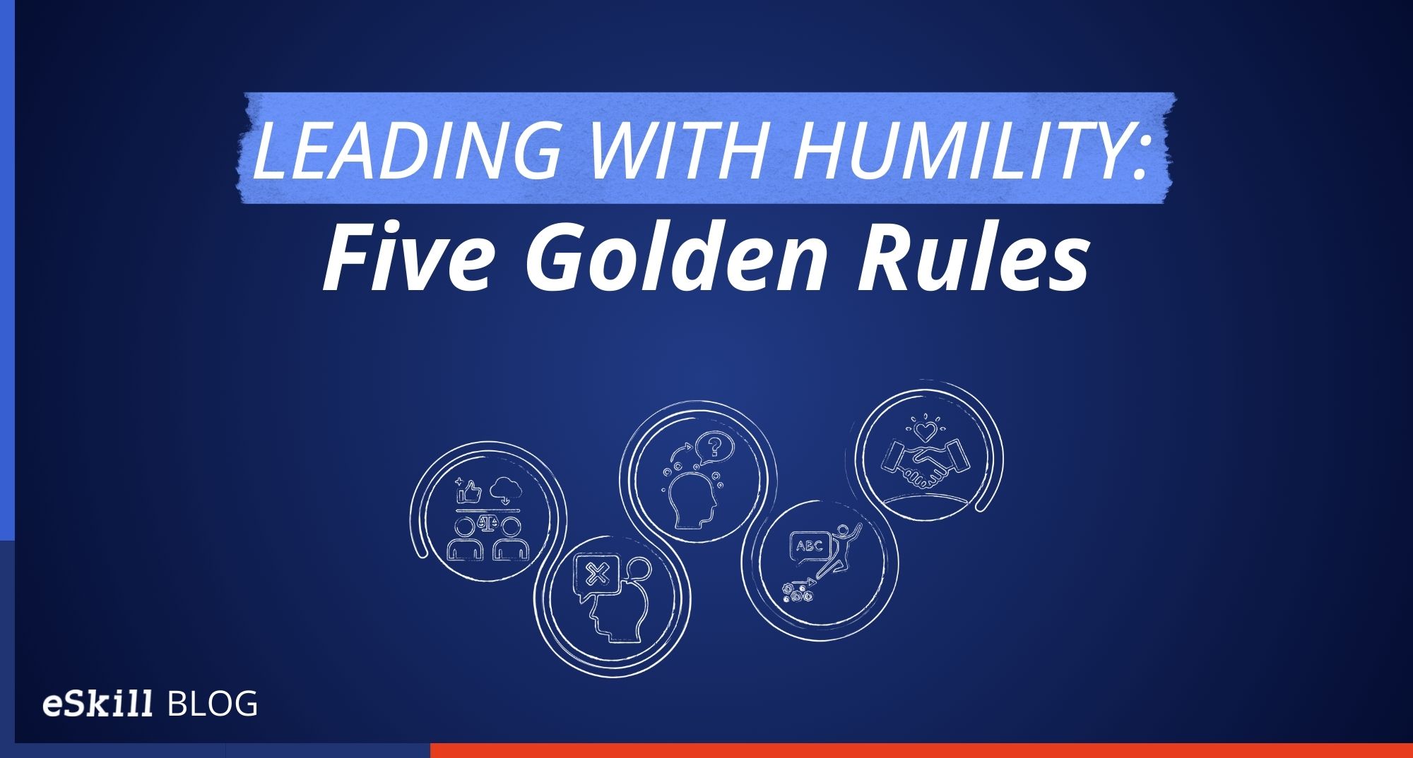 Leading with Humility: Five Golden Rules