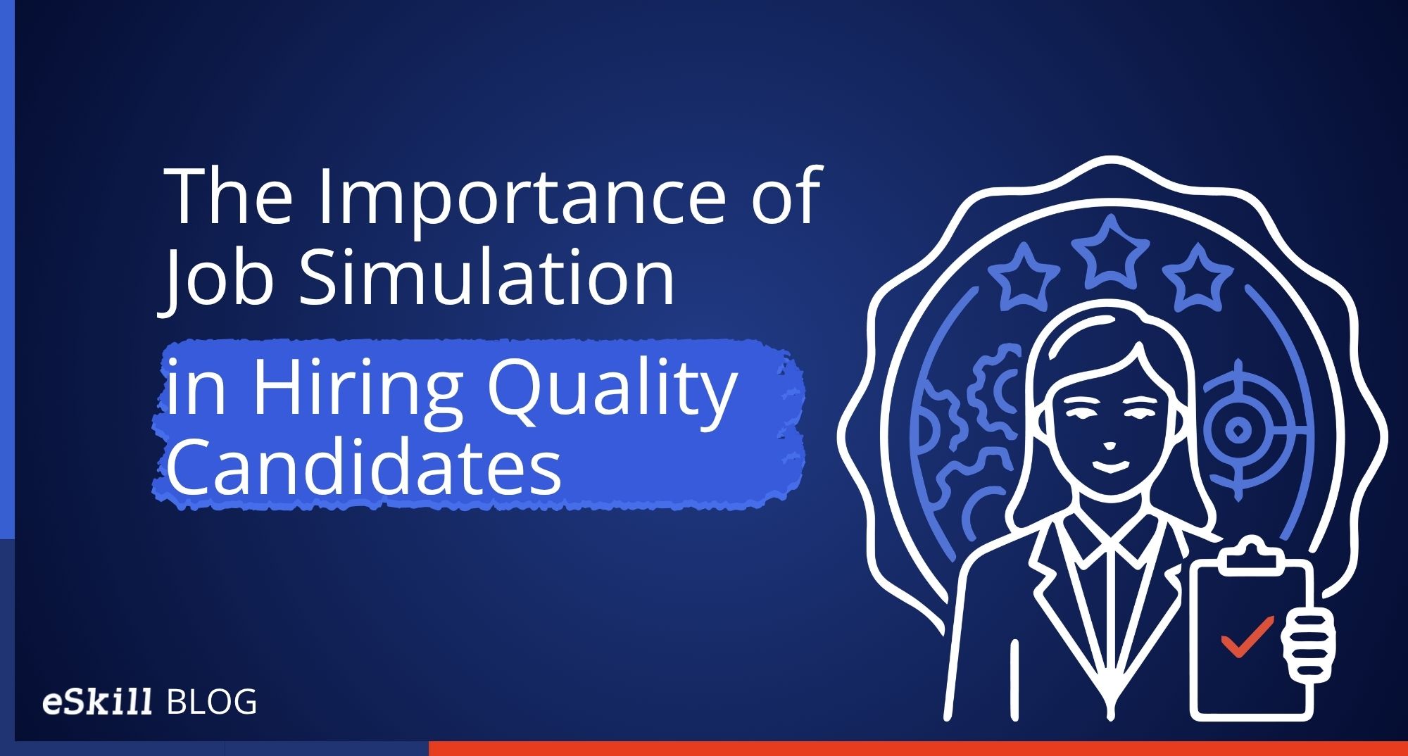The Importance of Job Simulation in Hiring Quality Candidates