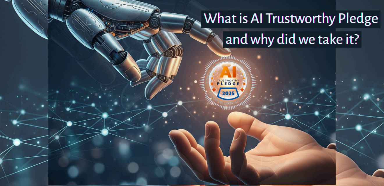The AI Trustworthy Pledge: What It Is and Why We Signed It
