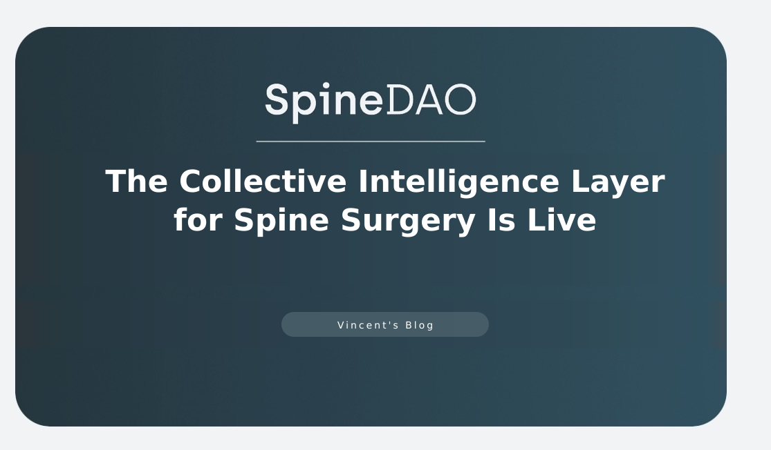 The Collective Intelligence Layer for Spine Surgery Is Live — Vincent's Blog