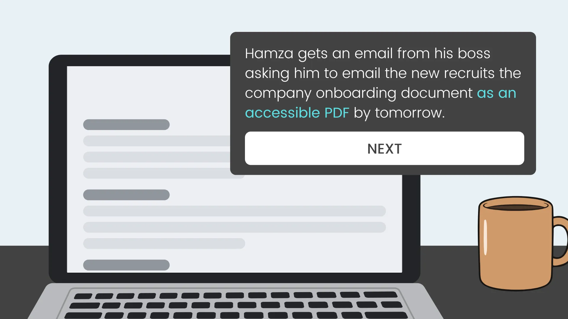 Illustration of a laptop on a desk showing a digital message that says Hamza must email new recruits an accessible PDF onboarding document by tomorrow.