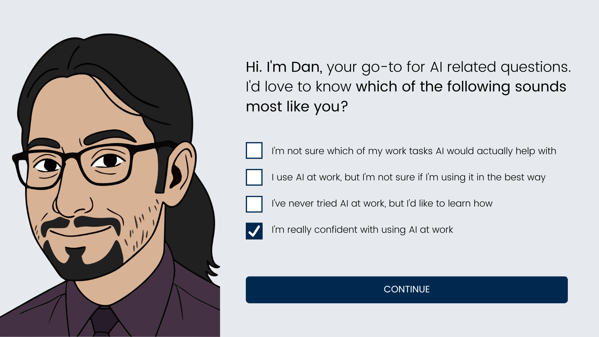 Illustration of a Dan, a man with glasses and a beard next to a questionnaire asking which AI-related work statement sounds most like you.