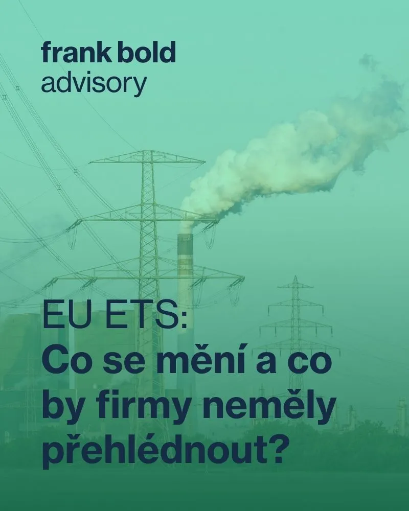 Image showing industrial smokestacks and text "EU ETS: Co se mění a co by firmy neměly přehlédnout?" with branding "frank bold advisory".