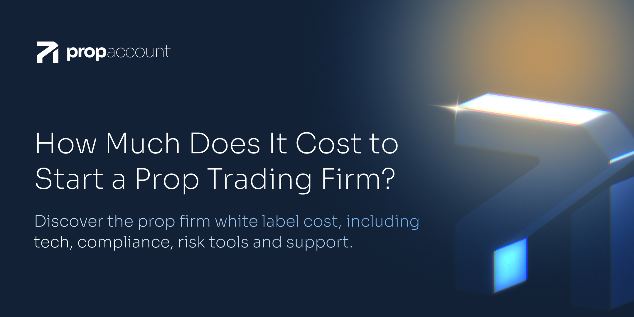 How Much Money to Start a Prop Trading Firm: Cost Breakdown