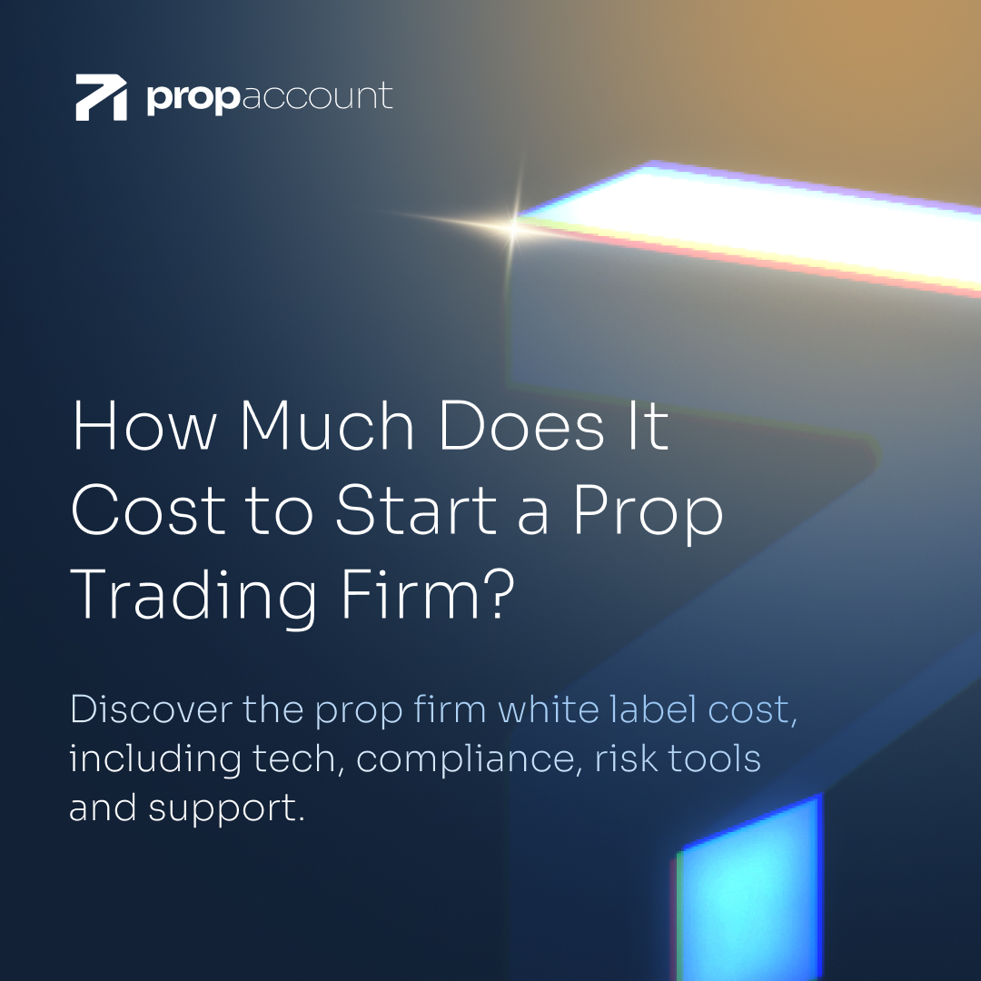 How Much Money to Start a Prop Trading Firm: Cost Breakdown