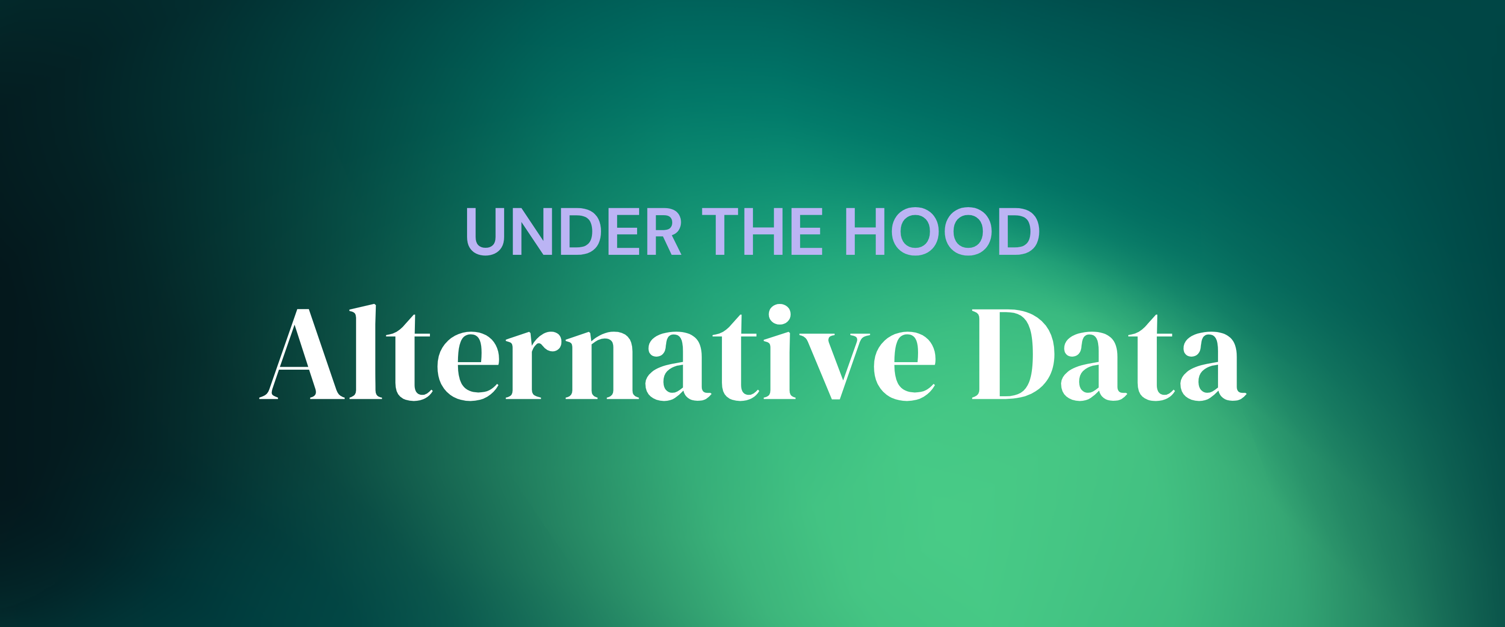 The Power of Alternative Data