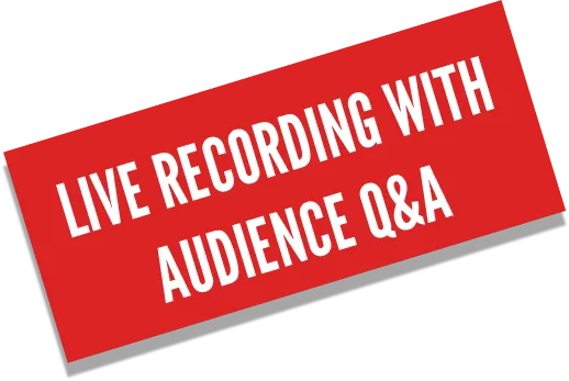 Red banner announcing live show recording with audience Q&A session