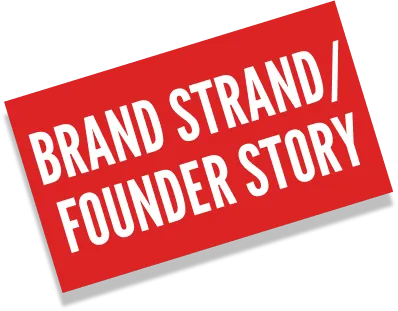 Red banner with text saying Brand Strand and Founder Story