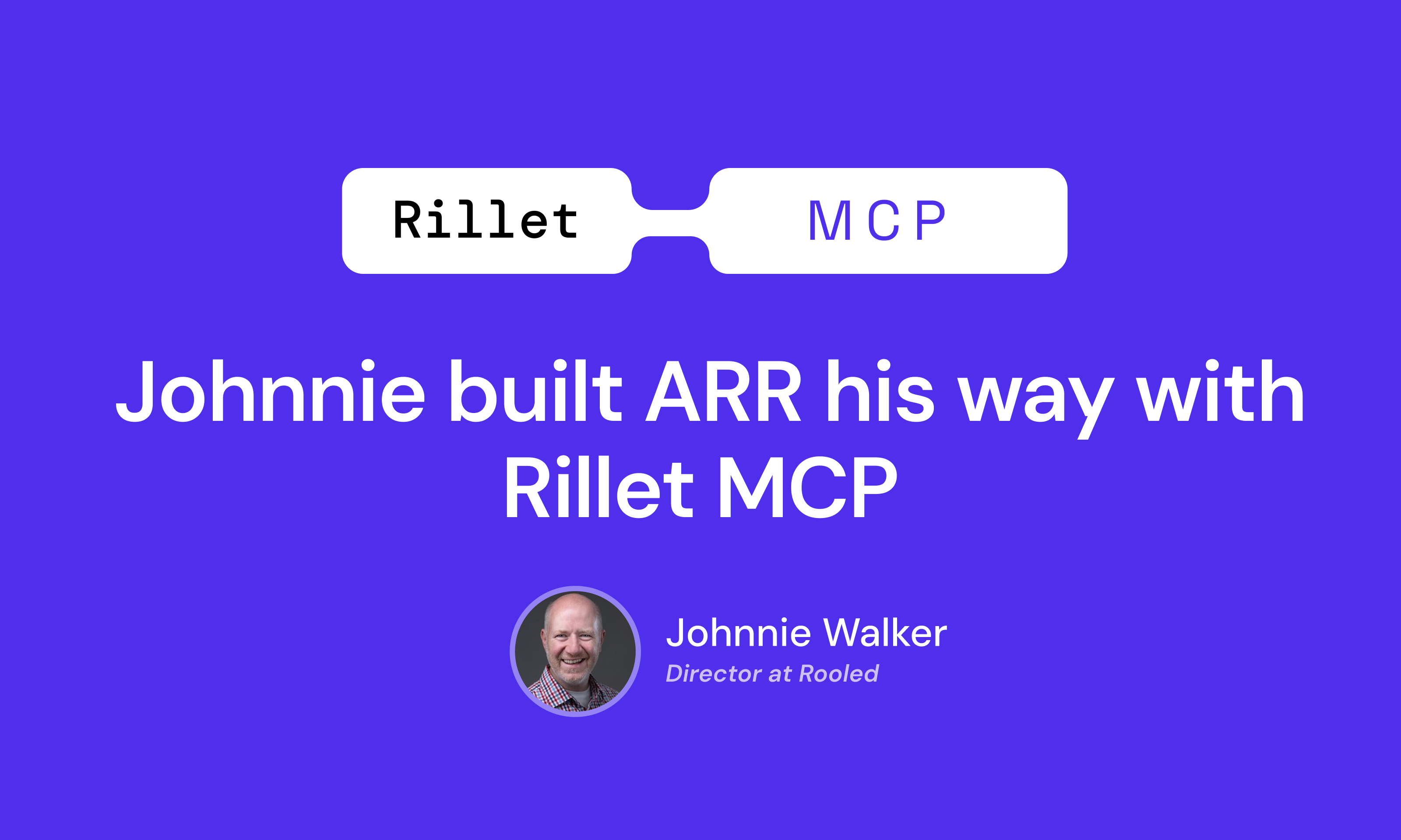 Johnnie Walker Rillet MCP case study