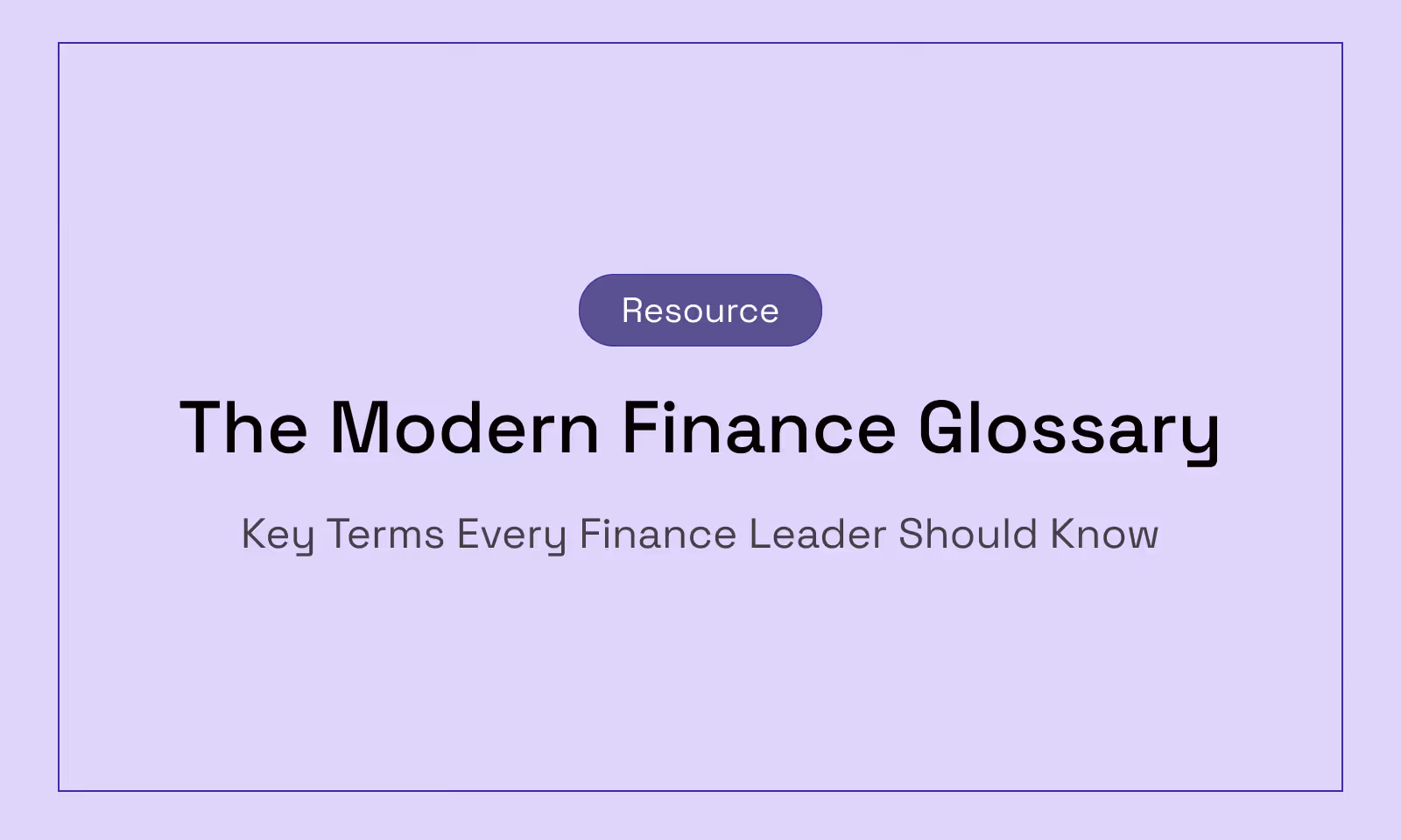 The Modern Finance Glossary