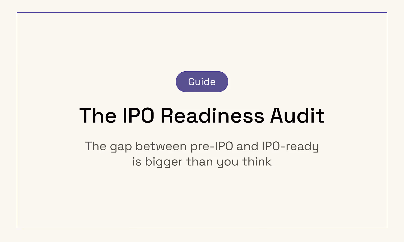 The IPO Readiness Audit