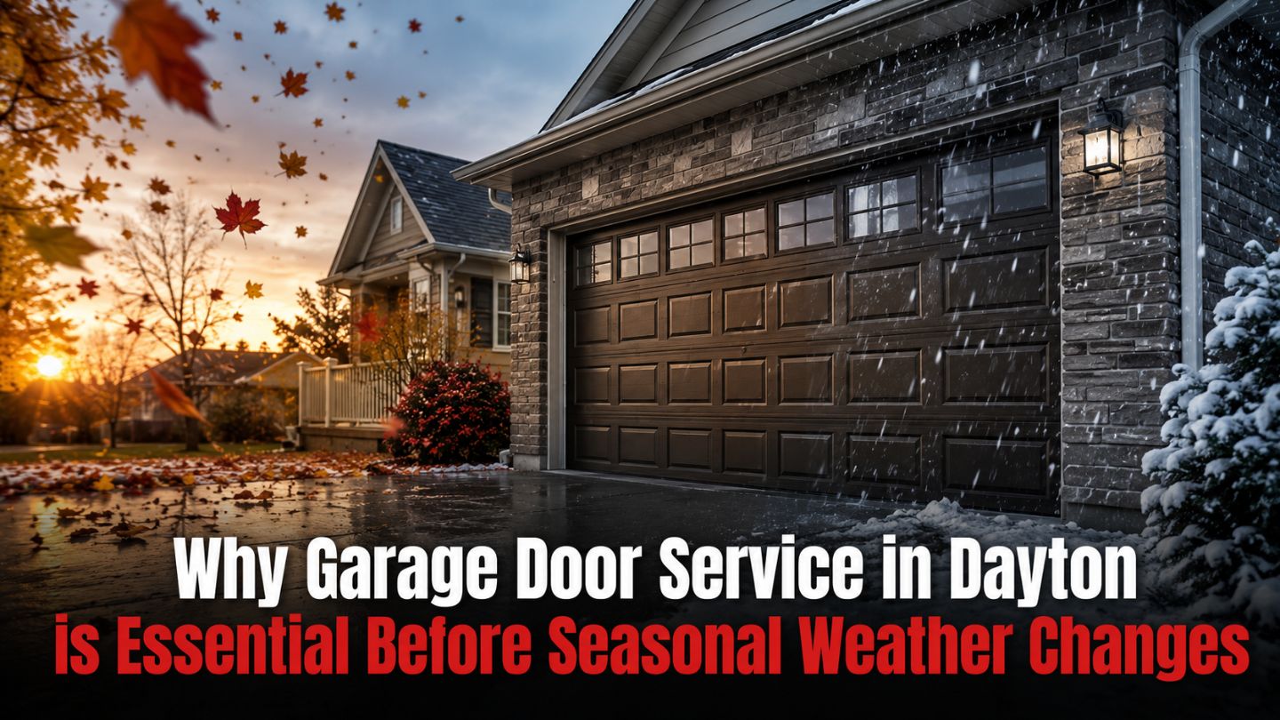 Why Garage Door Service in Dayton is Essential Before Seasonal Weather Changes