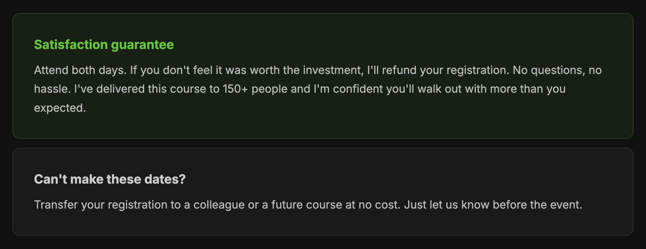 Satisfaction guarantee states refund if course is not worth the investment and transfer options if dates don't work.