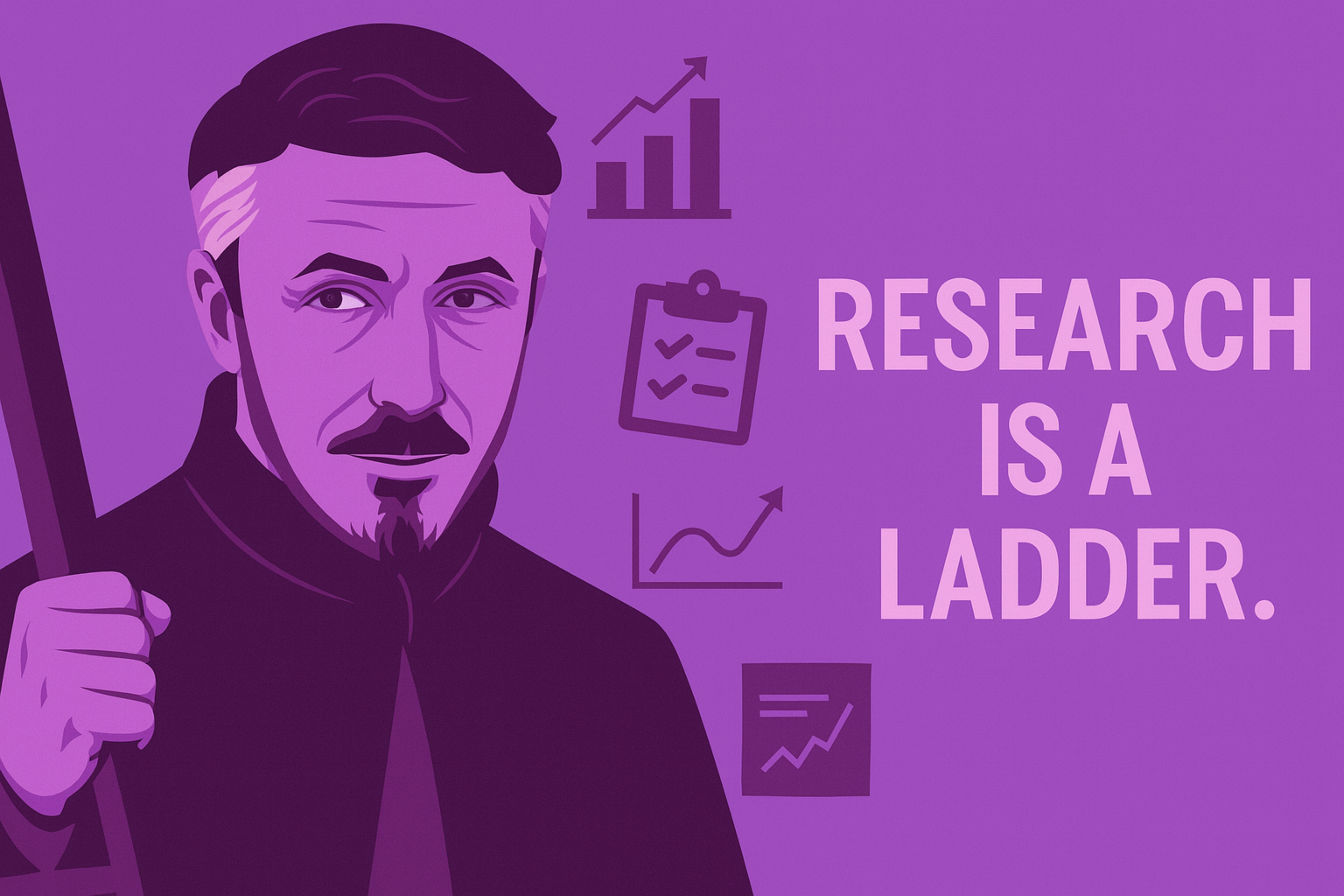 Research is a Ladder | Alethios Research Insights