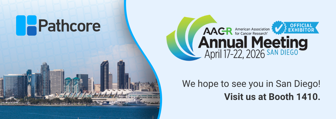 Pathcore is at the AACR Annual Meeting 2026 in San Diego 