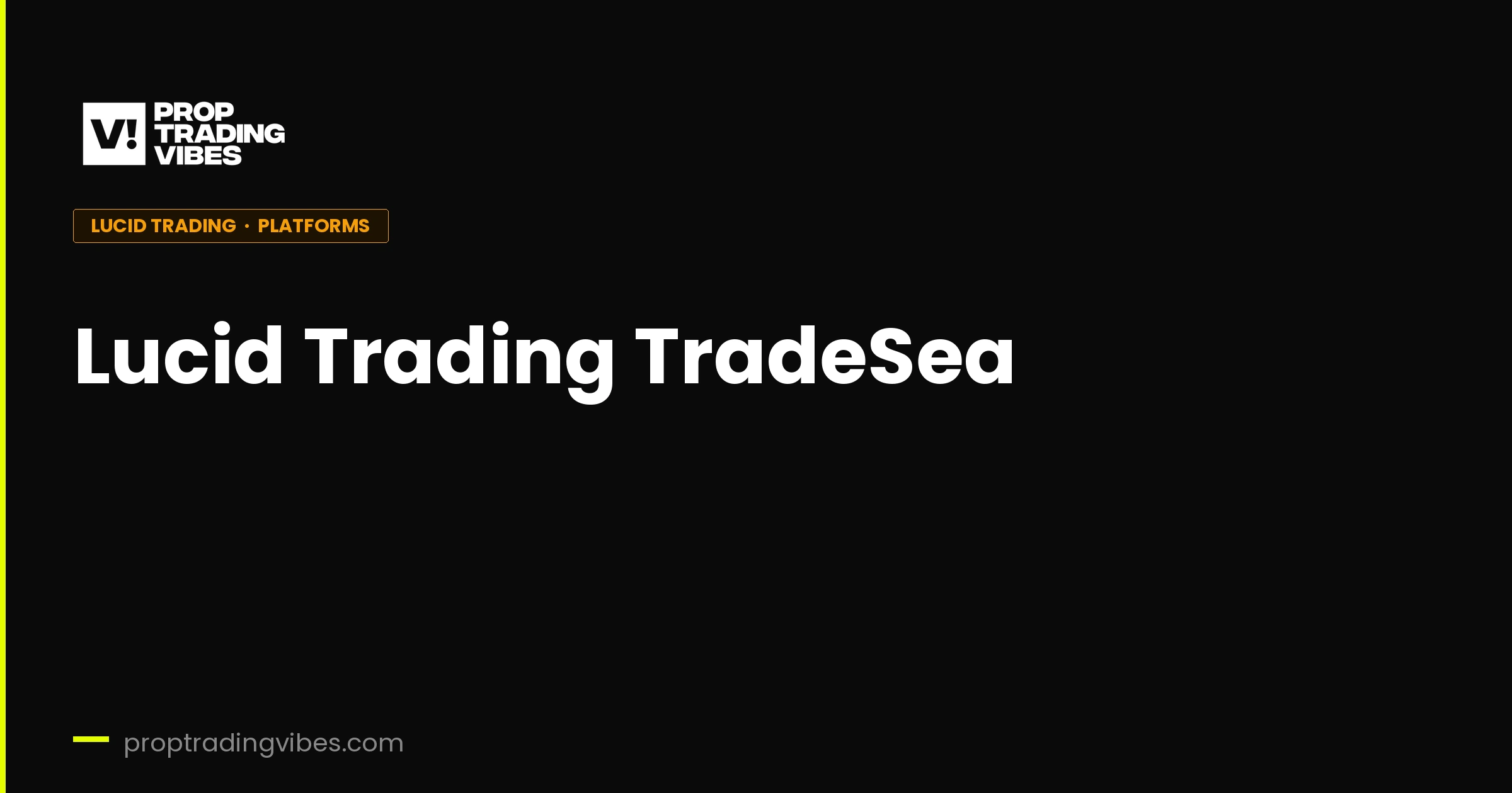 Lucid trading Tradesea Trading Platform