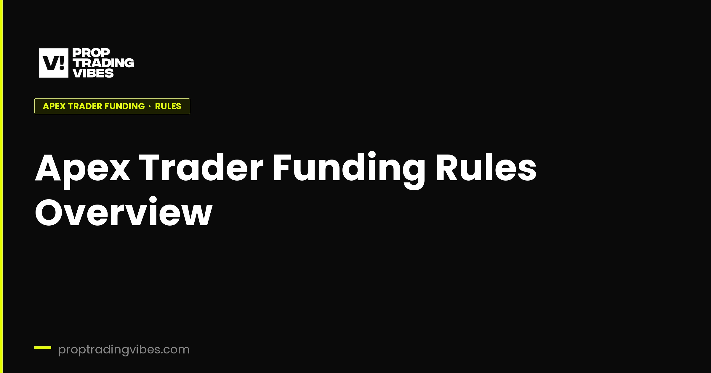 Apex Trader Funding Rules Overview 2026