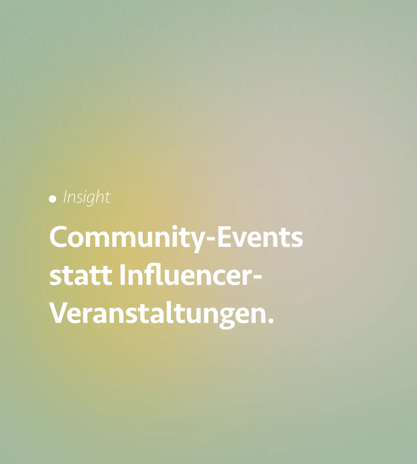 Community-Events statt Influencer-Veranstaltungen: Warum Brands auf echte Beziehungen setzen sollten.