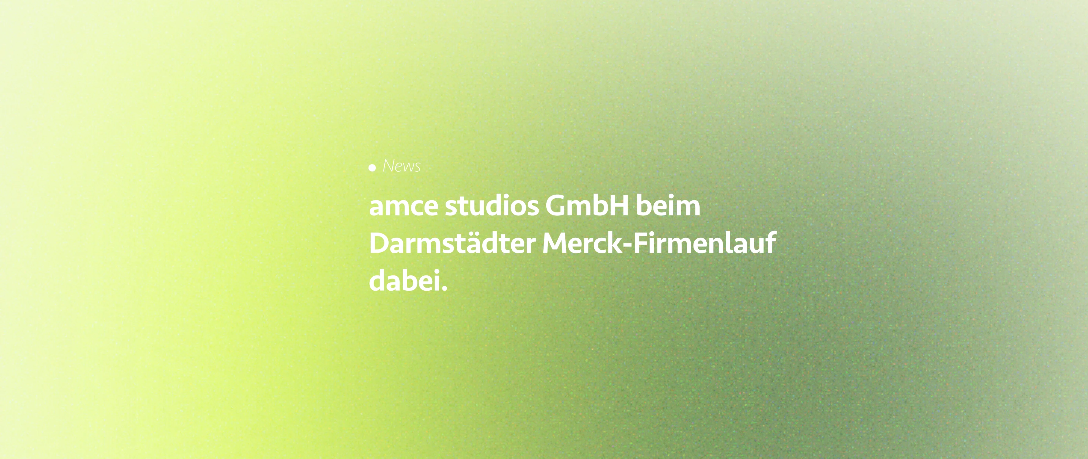 amce studios GmbH beim Darmstädter Merck-Firmenlauf dabei.