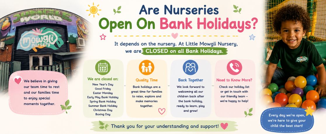 Are Nurseries Open On Bank Holidays