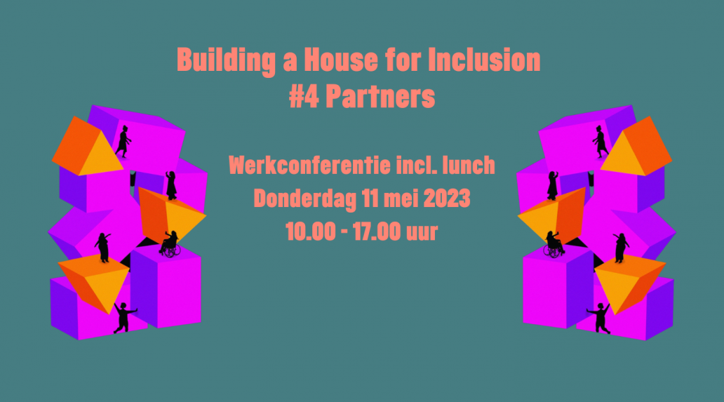 Building a House for Inclusion #4 Partners | Werkconferentie incl. lunch