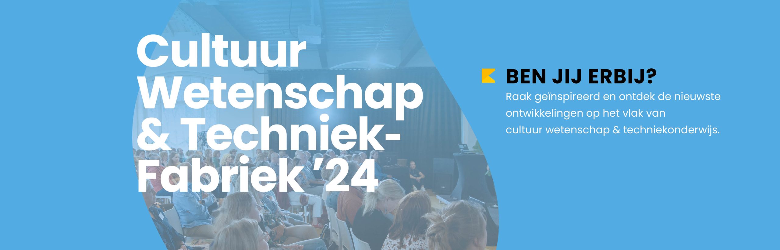Cultuur Wetenschap en Techniek Fabriek 2024