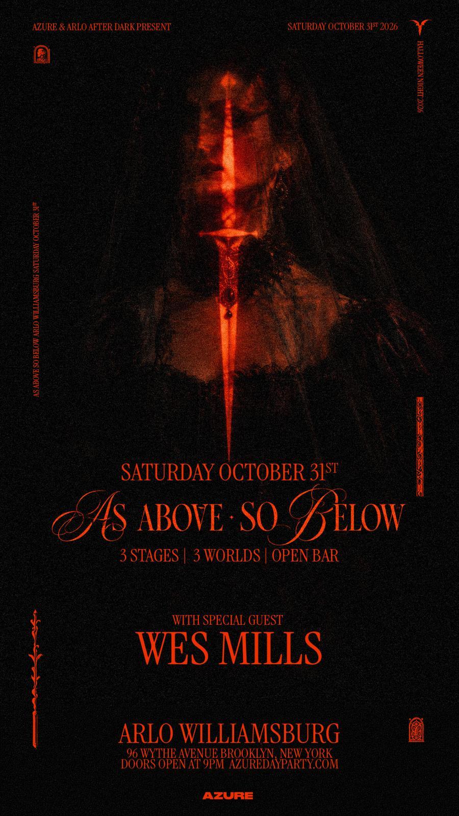 Azure Presents: As Above So Below - Halloween Saturday October 31st 2026 w/ Wes Mills | 3 Floors 3 Stages 1 Hour Open Bar event flyer