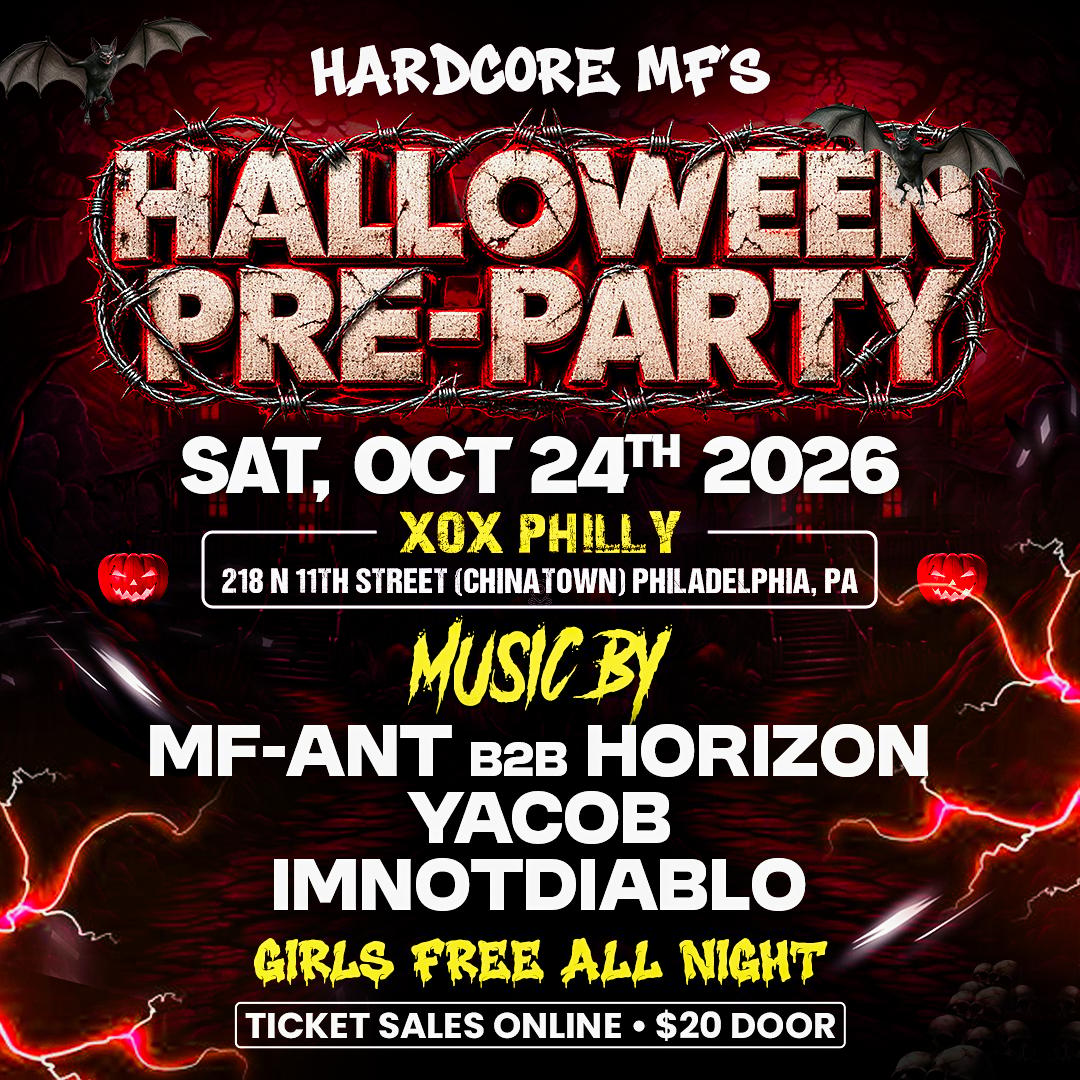 HARDCORE MF’s  - XOX PHILLY HALLOWEEN PRE-PARTY event flyer
