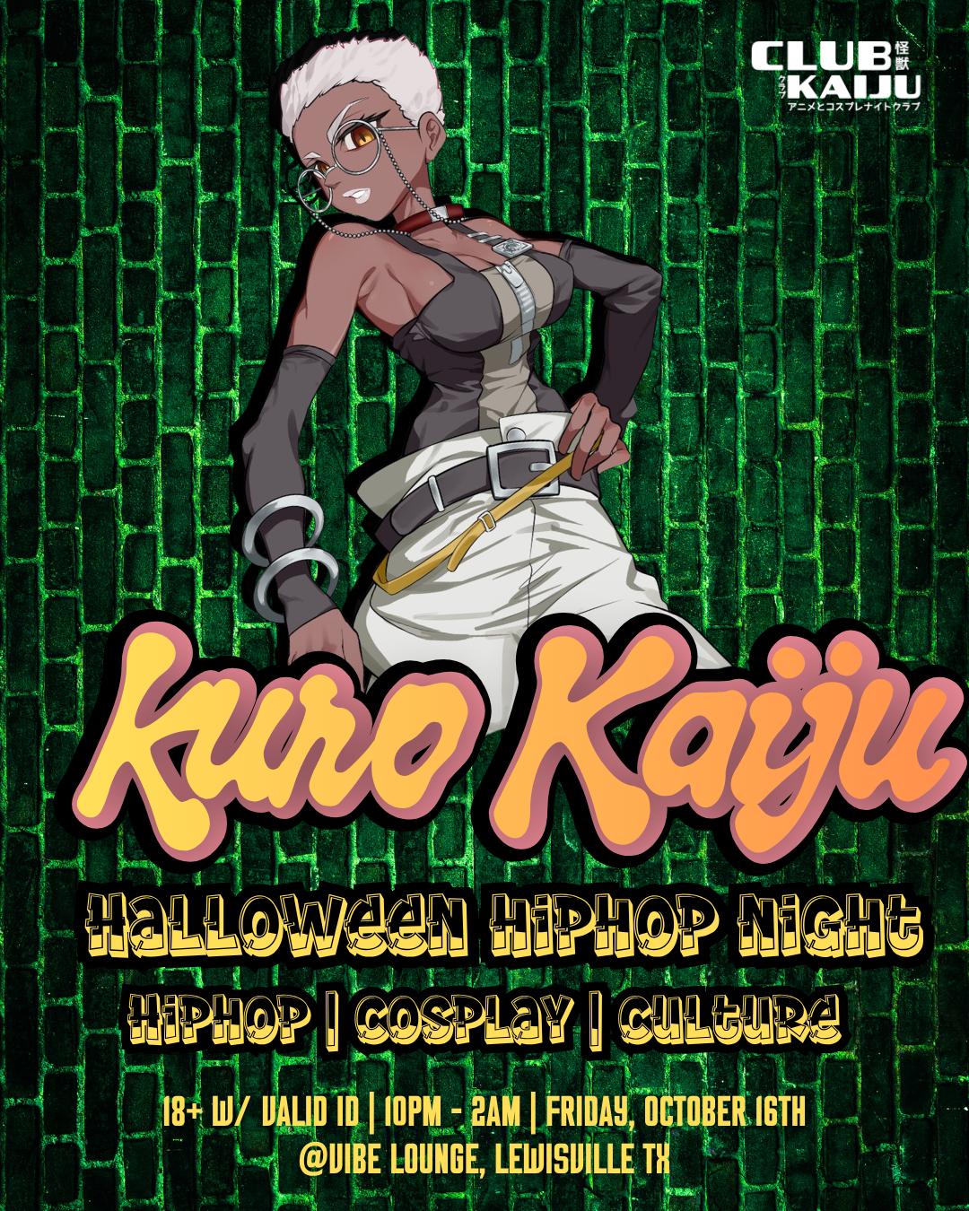 Kuro Kaiju - Halloween Hiphop Night(10.16) event flyer