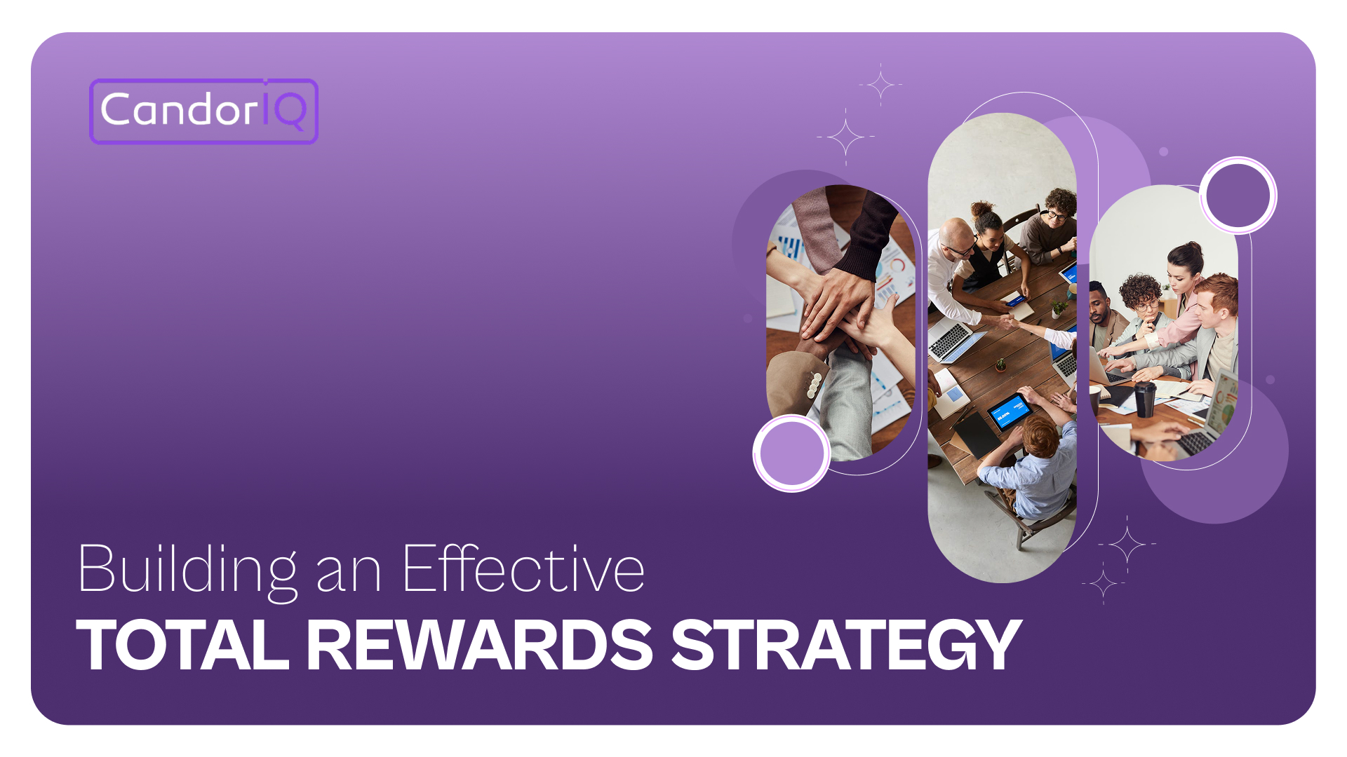 How to Build and Implement an Effective Total Rewards Strategy?