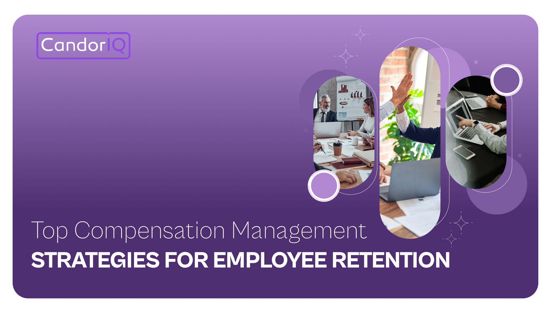 Top Compensation Management Strategies for Employee Retention