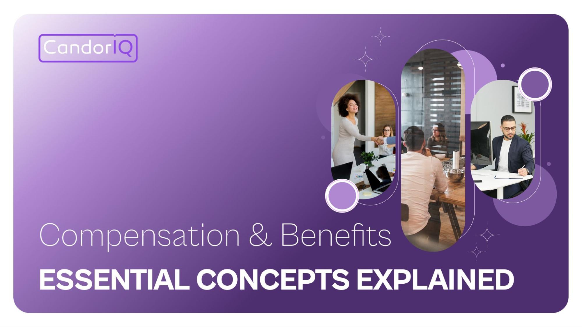 Compensation and Benefits: Essential Concepts Explained