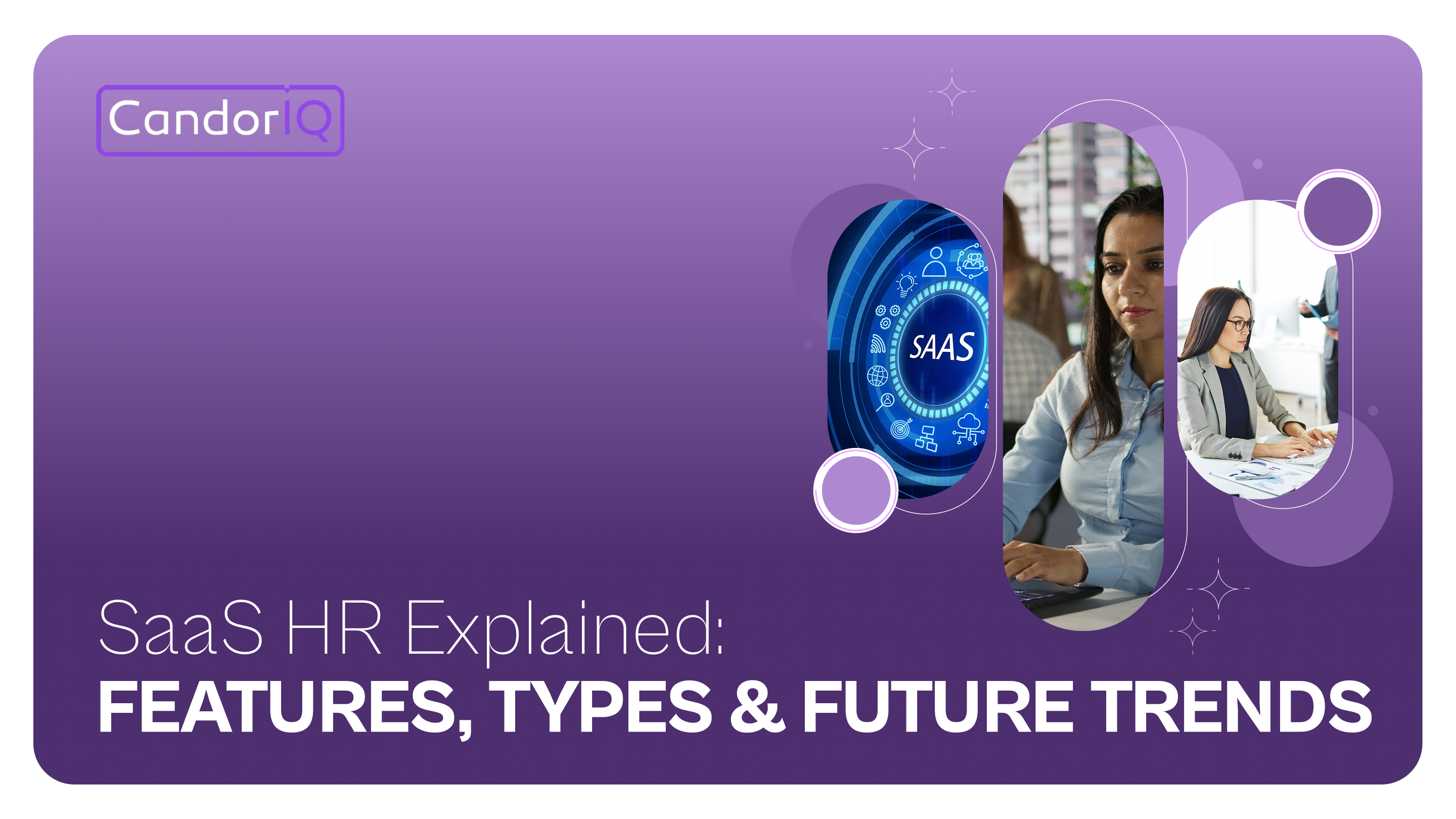 SaaS HR Explained: Features, Types & Future Trends