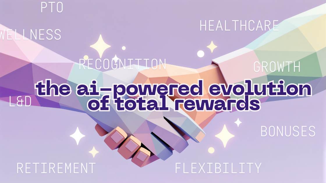 The AI-Powered Evolution of Total Rewards