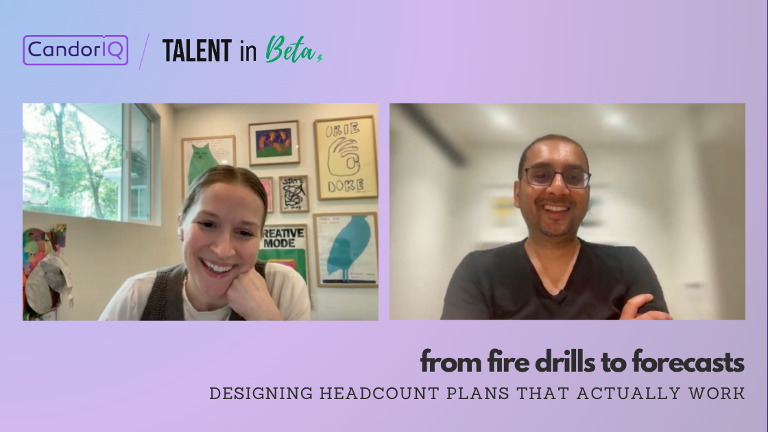 Recap: From Fire Drills to Forecasts, Webinar with Talent Leader Katie Wagner and Haris Ikram