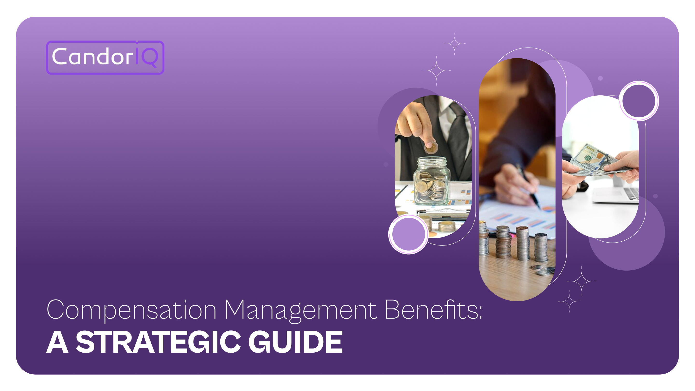 Compensation Management Benefits: A Strategic Guide