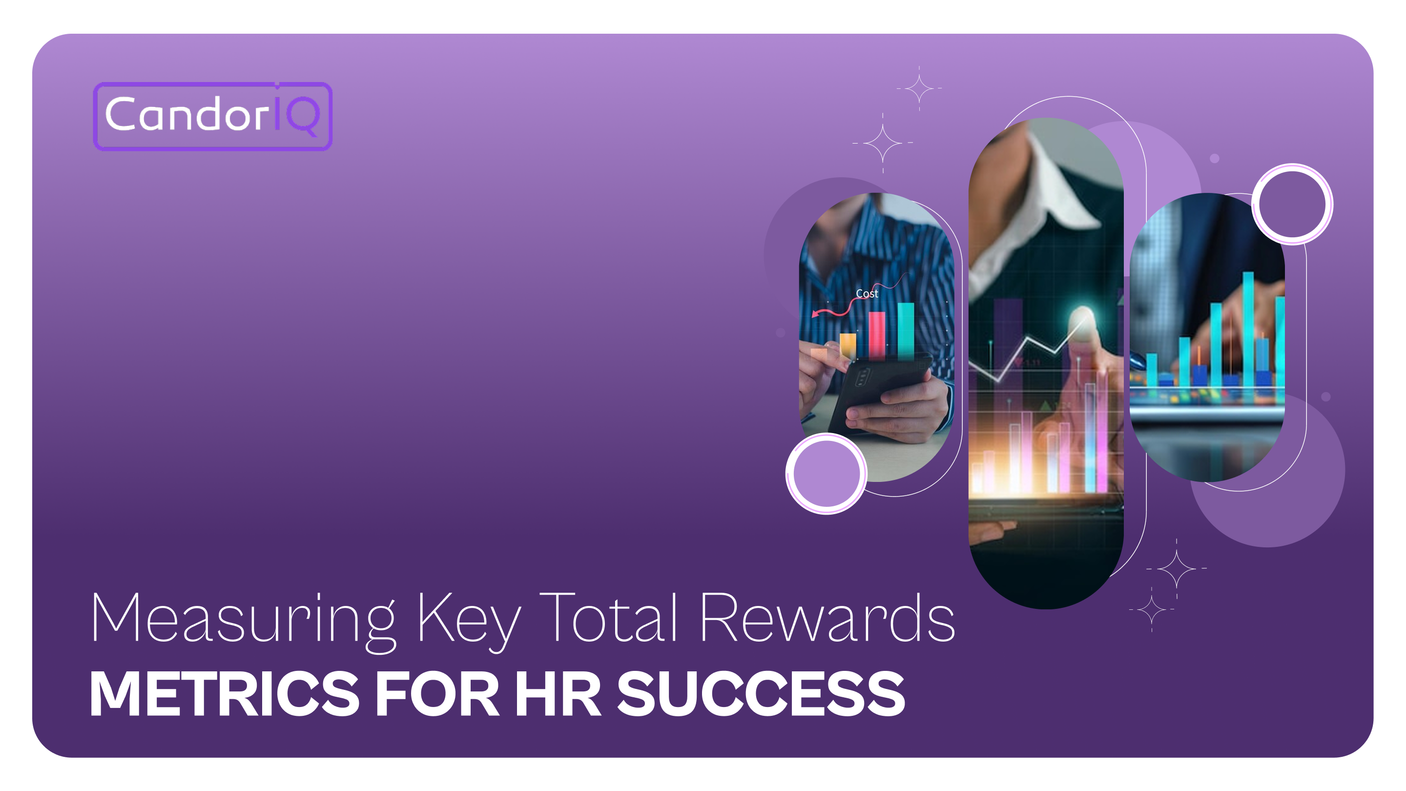 Measuring Key Total Rewards Metrics for HR Success