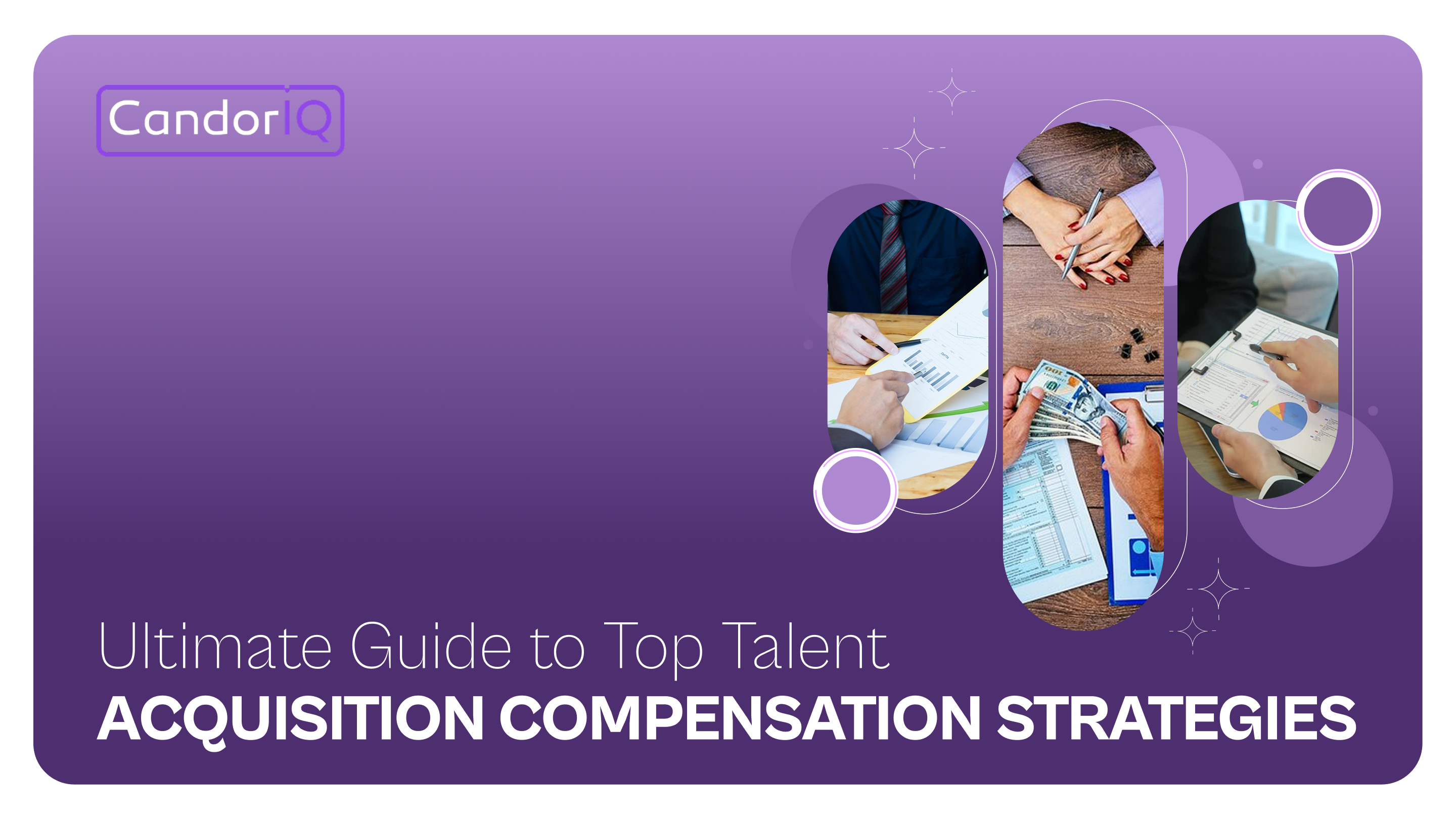 Ultimate Guide to Top Talent Acquisition Compensation Strategies