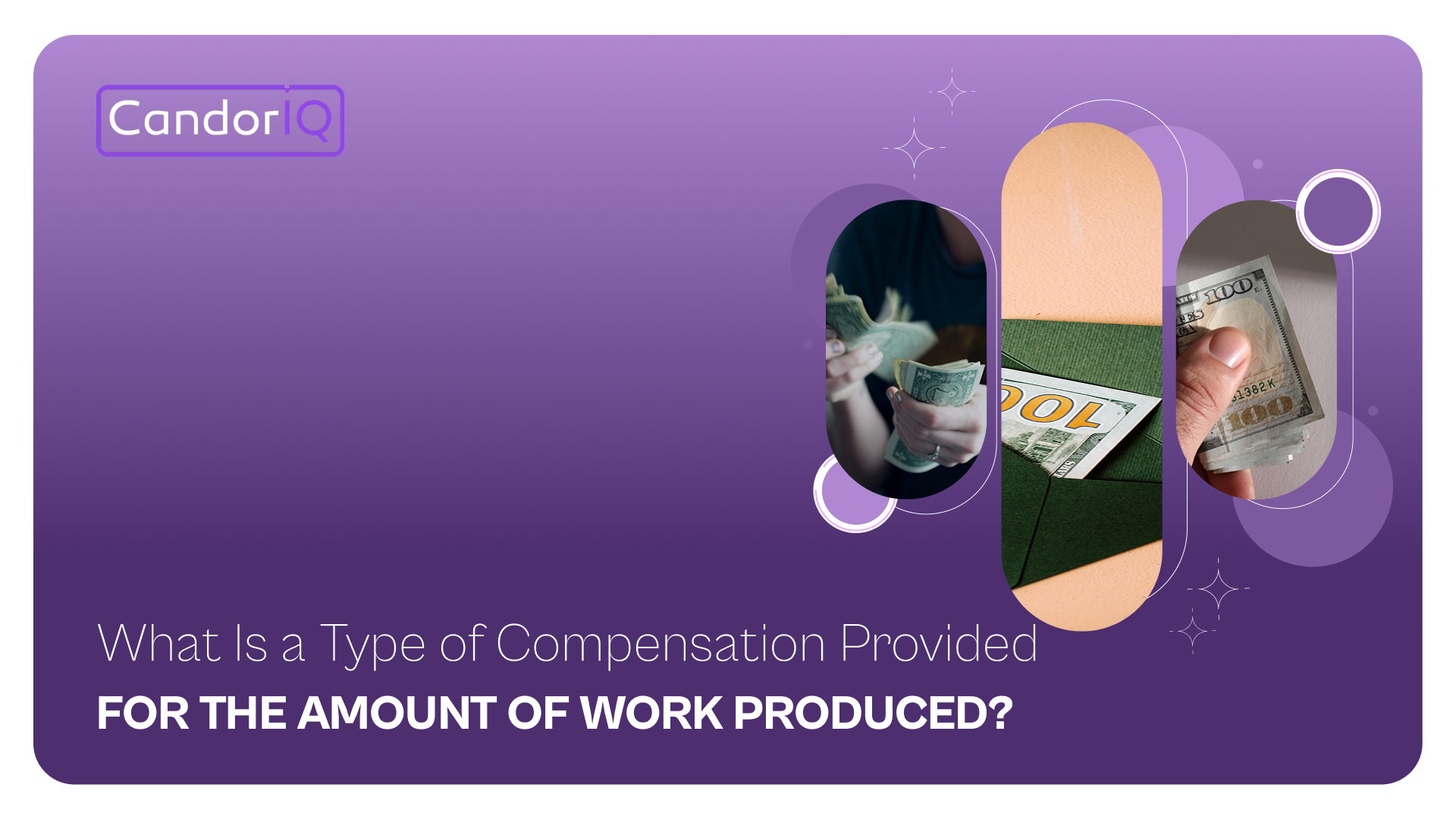 What Is a Type of Compensation Provided for the Amount of Work Produced? 