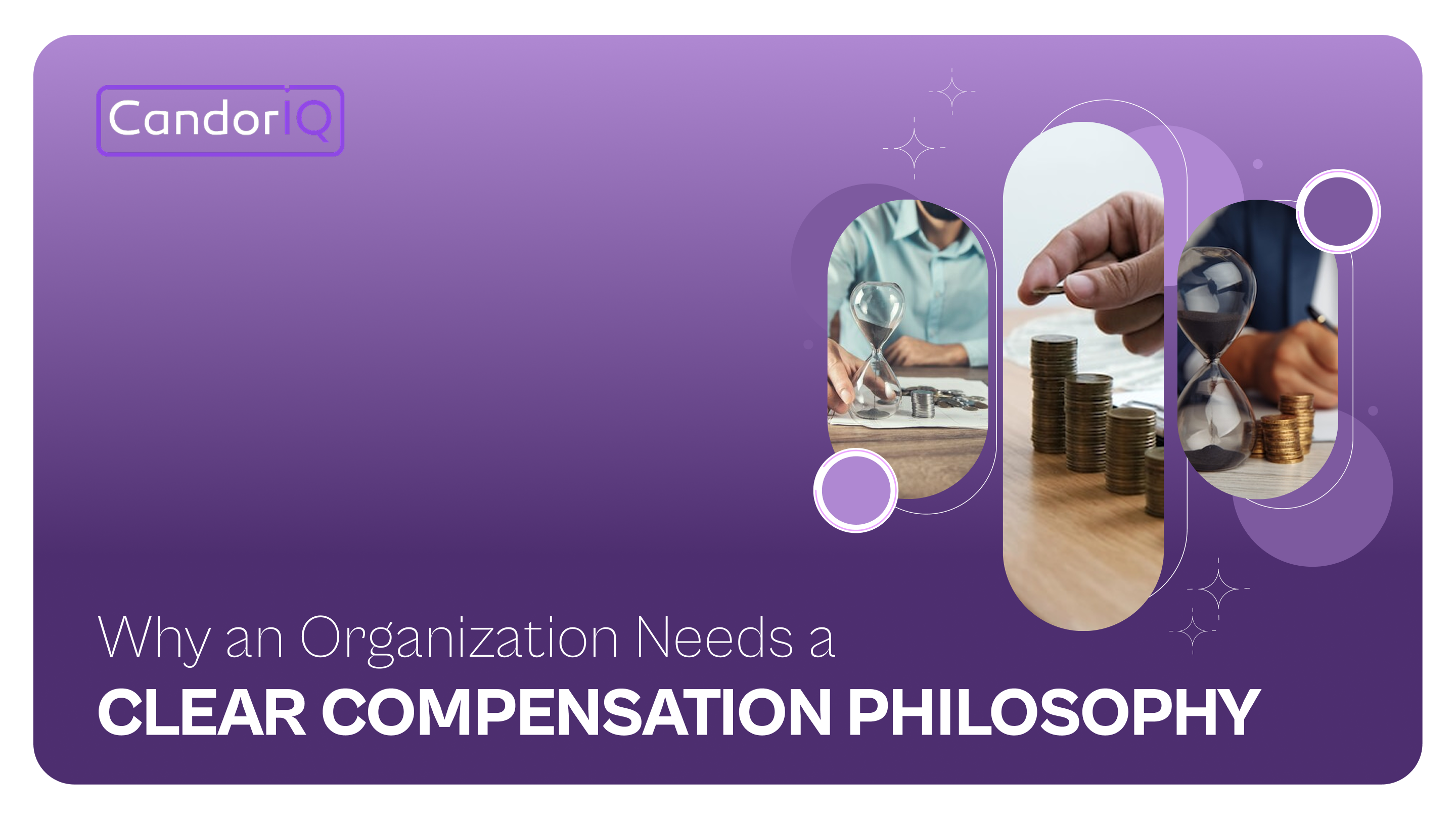 Why an Organization Needs a Clear Compensation Philosophy
