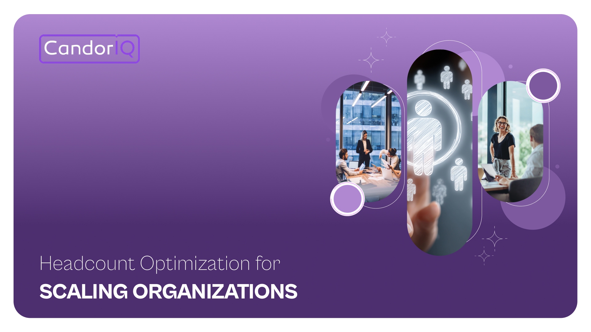 Headcount Optimization for Scaling Organizations: A Practical Guide