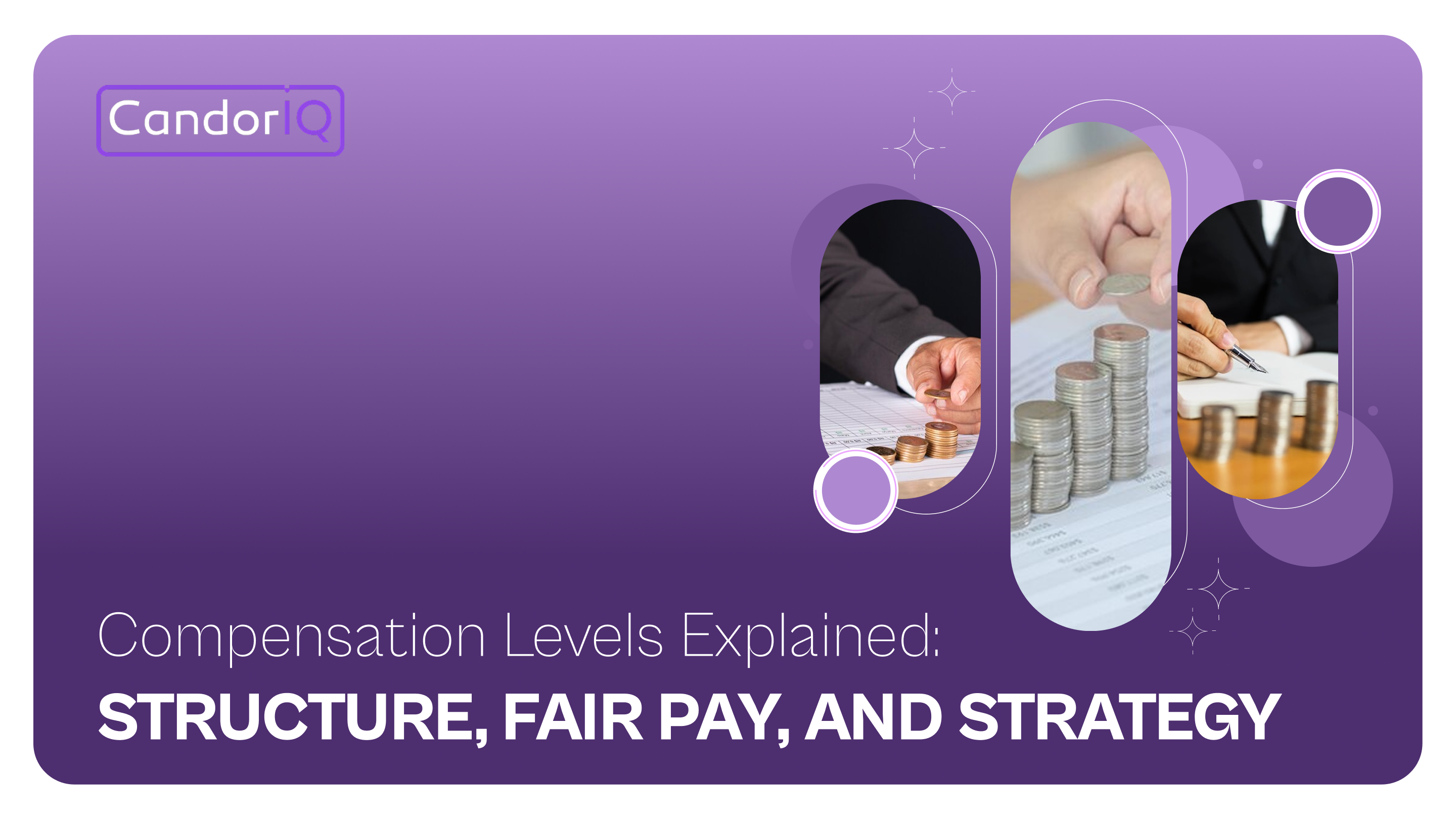 Compensation Levels Explained: Structure, Fair Pay, and Strategy