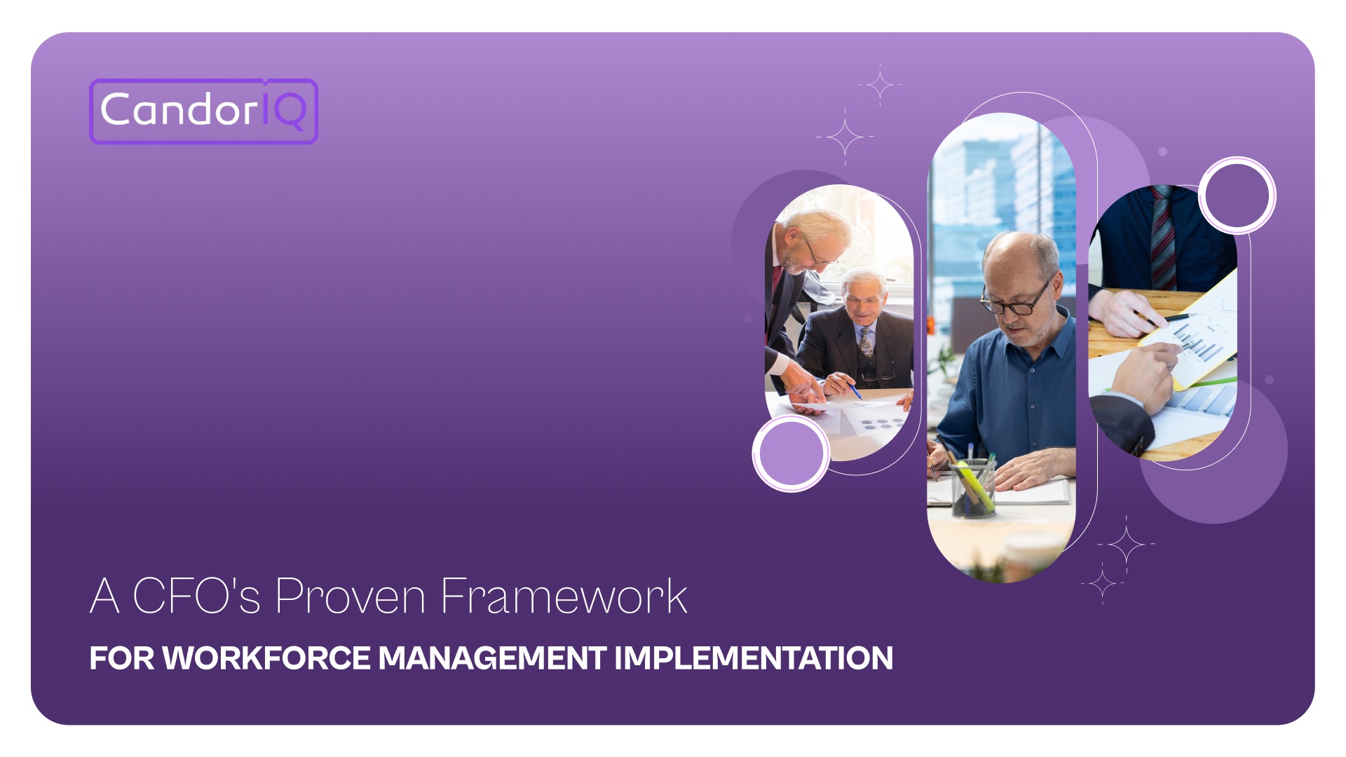 A CFO's Proven Framework for Workforce Management Implementation