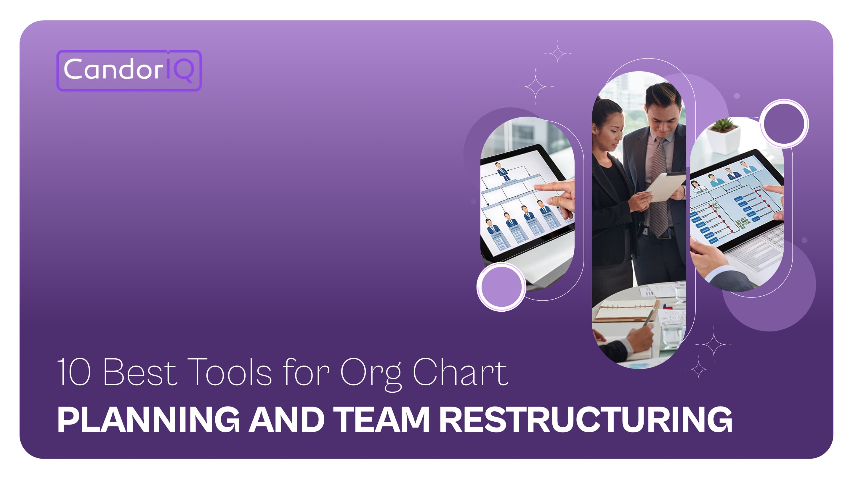 10 Best Tools for Org Chart Planning and Team Restructuring