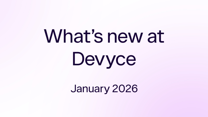 What's New at Devyce? Jan 2026