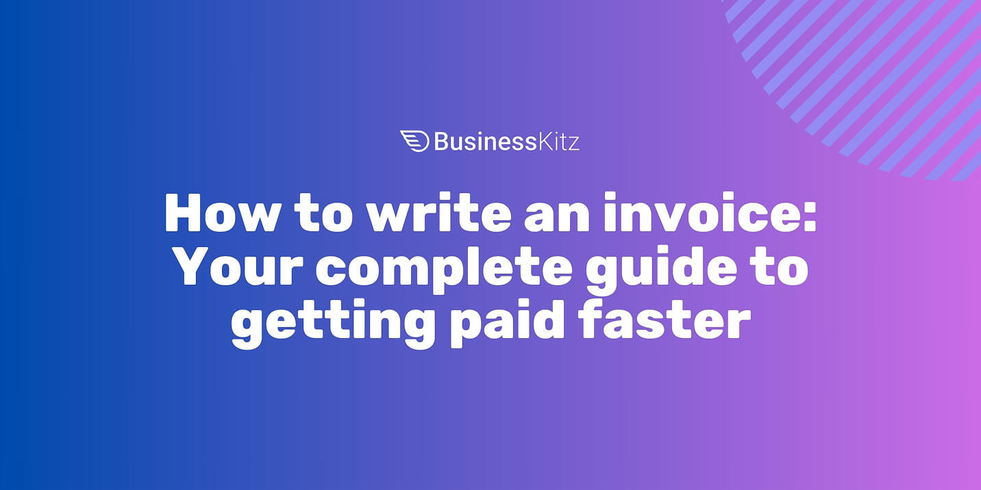 How to write an invoice: Your complete guide to getting paid faster artwork