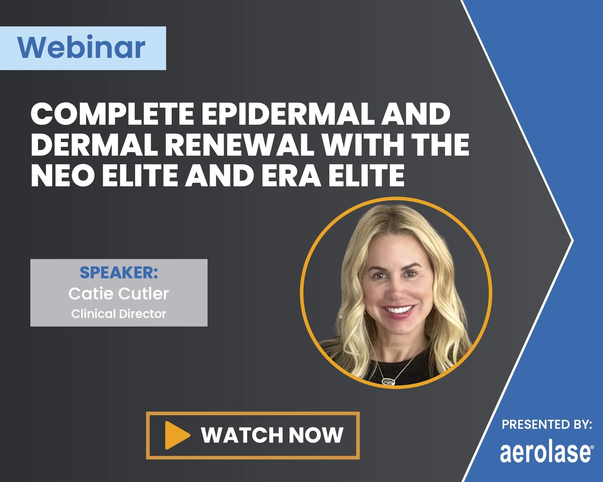 Catie Cutler Complete Epidermal and Dermal Renewal Aerolase Webinar