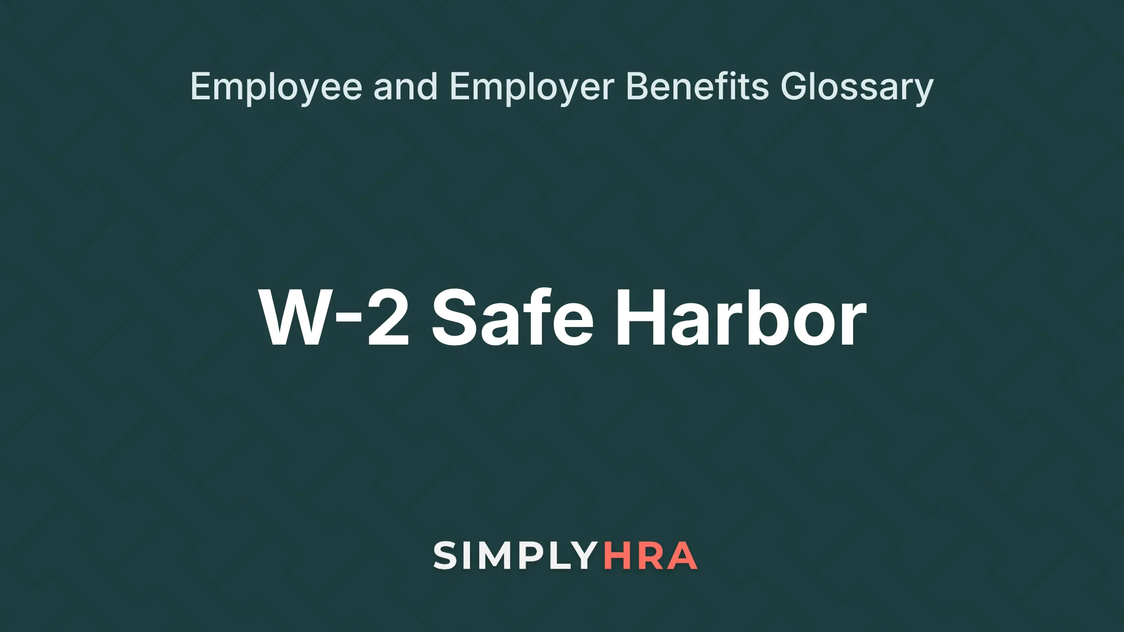 W-2 Safe Harbor
