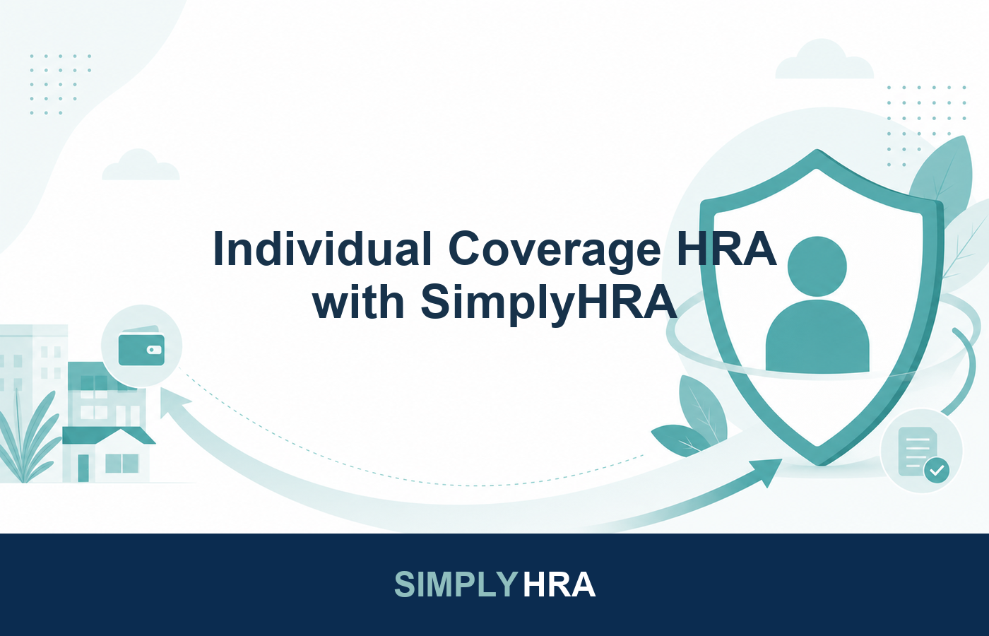 Individual Coverage HRA with SimplyHRA by SimplyHRA
