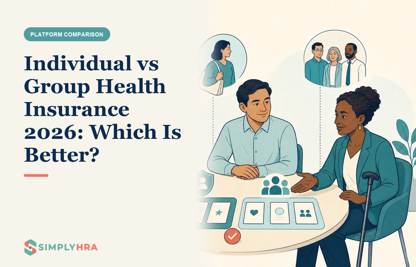 SimplyHRA illustration: Individual vs Group Health Insurance 2026: Which Is Better?